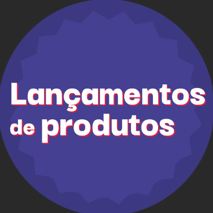 Lançamentos de Produtos