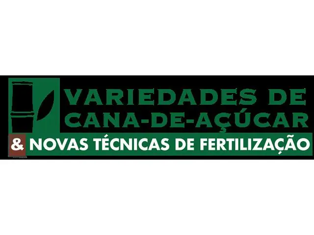 18º Encontro Variedades Cana-de-Açúcar & Novas Téc de Fertilização