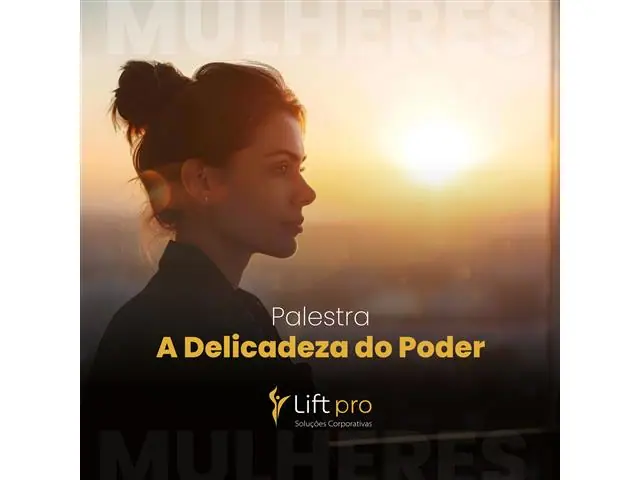 Lift Pro - Palestra A Delicadeza do Poder