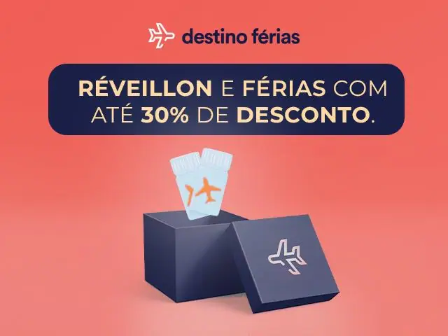 REVEILLON E FÉRIAS - 30% DE DESCONTO